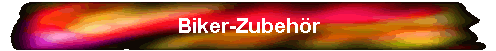 Biker-Zubeh�r