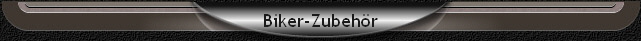 Biker-Zubehr