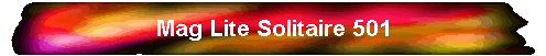Mag Lite Solitaire 501